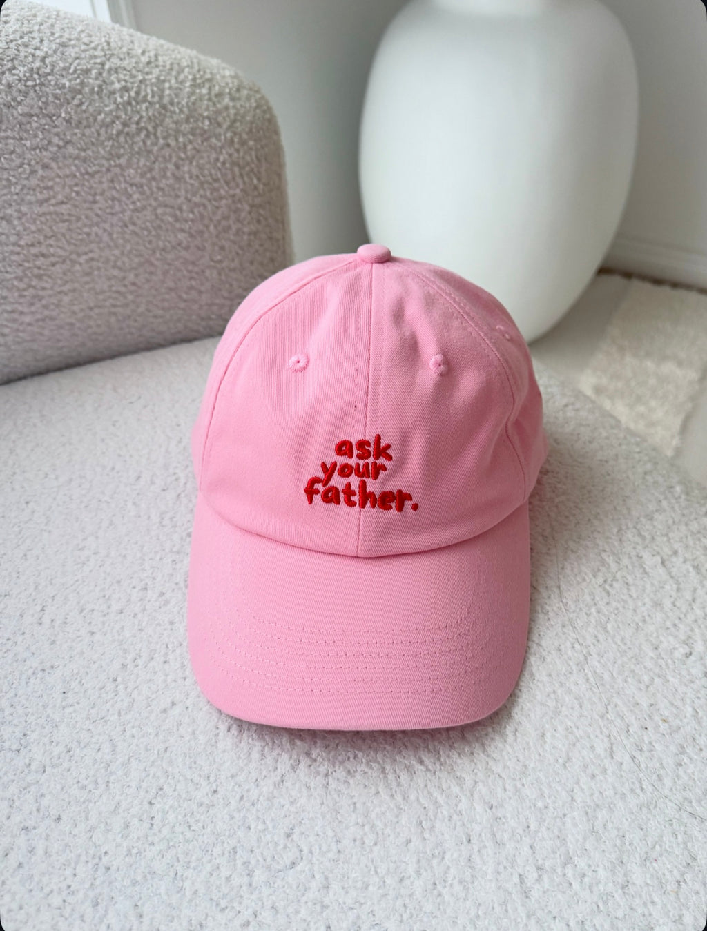 Ask Your Father Cap in Pink | Adult